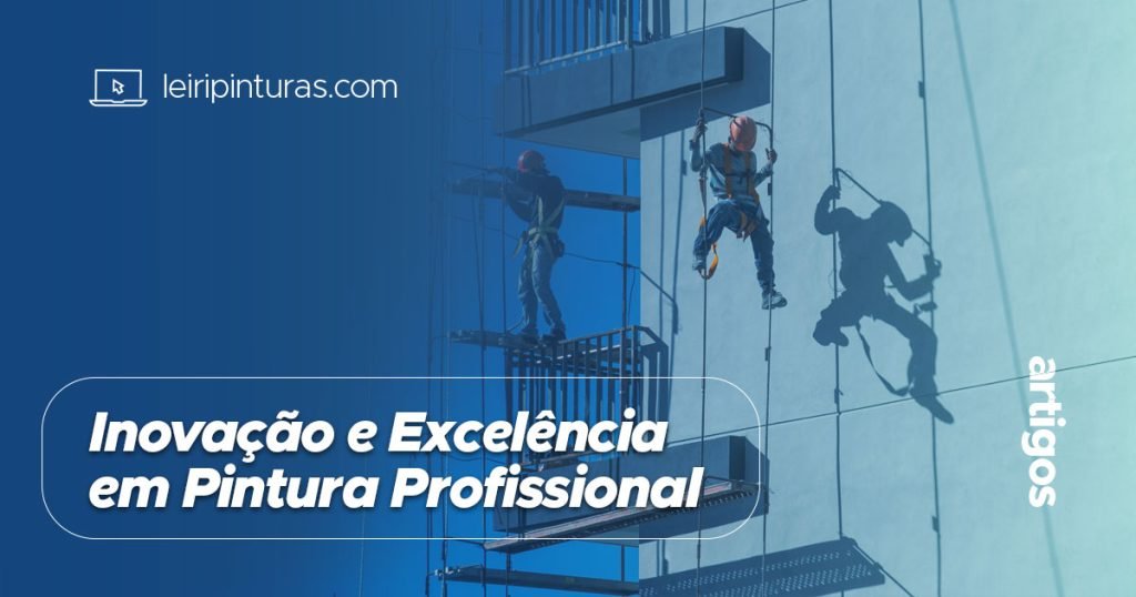 Leiripinturas: Uma Nova Era de Inovação e Excelência em Pintura Profissional com o Grupo Tecnorei